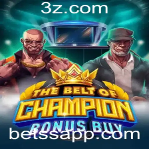 Descubra o Fascinante Mundo de 'TheBeltOfChampionBonusBuy'
